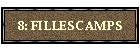 8: FILLESCAMPS